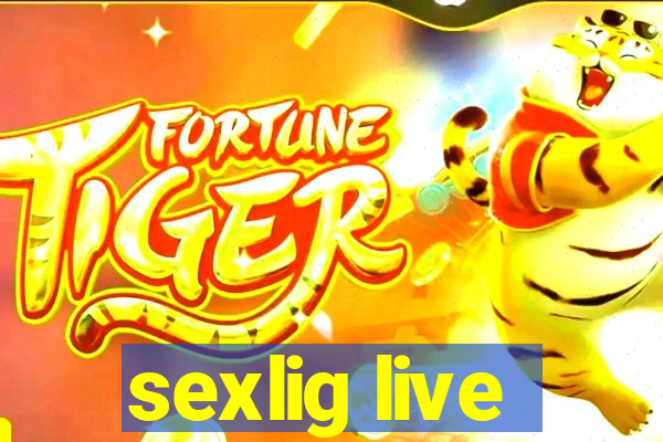 sexlig live